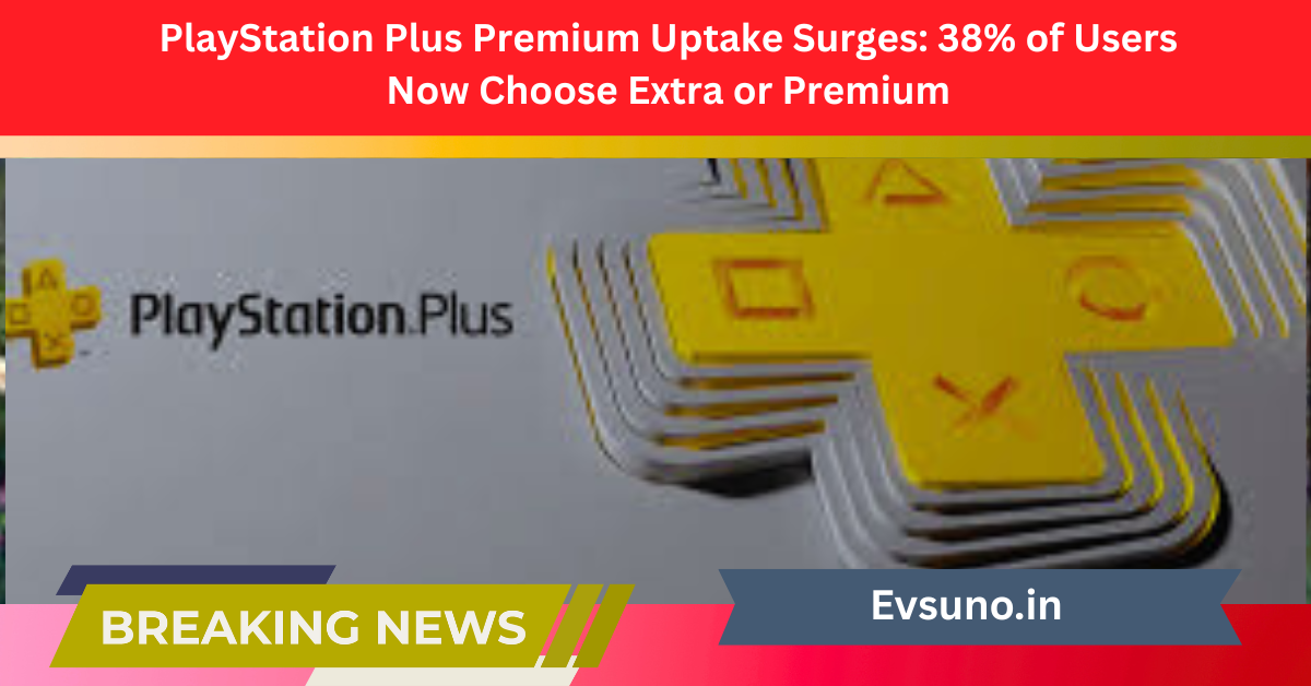 PlayStation Plus Premium Uptake Surges: 38% of Users Now Choose Extra or Premium